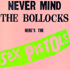 'Never Mind the Bollocks' (Sex Pistols)