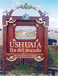 Ushuaia explora a fama do "fim do mundo"
