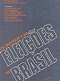 Os Partidos e as Eleies no Brasil