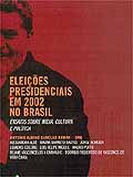 Eleies Presidenciais em 2002 no Brasil