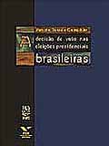 A Deciso do Voto nas Eleies Presidenciais Brasileiras